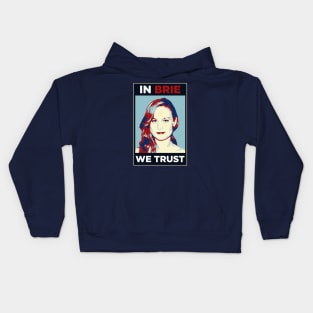 In Brie We Trust! Kids Hoodie